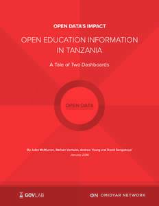 OPEN DATA’S IMPACT  OPEN EDUCATION INFORMATION IN TANZANIA A Tale of Two Dashboards