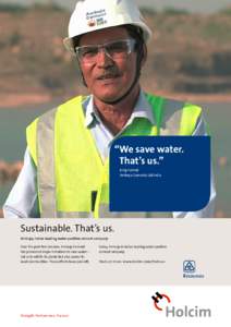 “We save water. That’s us.” Dilip Pathak Ambuja Cements Ltd India  Sustainable. That’s us.