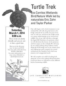 Turtle Trek Los Cerritos Wetlands Bird/Nature Walk led by naturalists Eric Zahn and Taylor Parker Saturday,