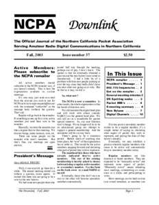 NCPA Downlink The Official Journal of the Northern California Packet Association Serving Amateur Radio Digital Communications in Northern California Fall, 2003