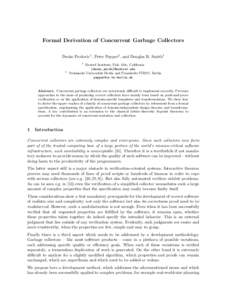 Formal Derivation of Concurrent Garbage Collectors Dusko Pavlovic1 , Peter Pepper2 , and Douglas R. Smith1 1 2