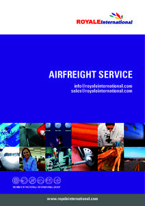AIRFREIGHT SERVICE [removed] [removed] MEMBER OF THE ROYALE INTERNATIONAL GROUP