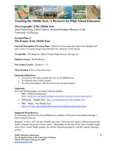 Teaching the Middle East: A Resource for High School Educators The Geography of the Middle East Geoff Emberling, Chief Curator, Oriental Institute Museum of the University of Chicago Lesson Plan 2: The Peoples of the Mid