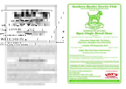 Southern Border Terrier Club (www.southernborderterrierclub.co.uk) Founded 1930 Many thanks to Lily’s Kitchen for sponsoring our show