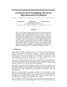 On Iterative Hard Thresholding Methods for High-dimensional M-Estimation Prateek Jain∗  Ambuj Tewari†