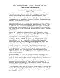 The Comprehensive P5+1 Nuclear Agreement With Iran: A Net-Plus for Nonproliferation Statement from Nuclear Nonproliferation Specialists August 17, 2015 The Joint Comprehensive Plan of Action (JCPOA) is a strong, long-ter