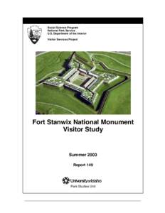 Social Science Program National Park Service U.S. Department of the Interior Visitor Services Project  Fort Stanwix National Monument