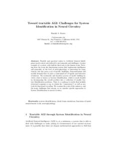 Toward tractable AGI: Challenges for System Identification in Neural Circuitry Randal A. Koene Carboncopies.org 1087 Mission St., San Francisco, California 94103, USA tel: +