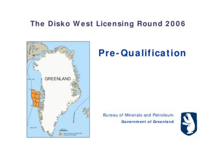 The Disko West Licensing RoundPre-Qualification Baffin  GREENLAND