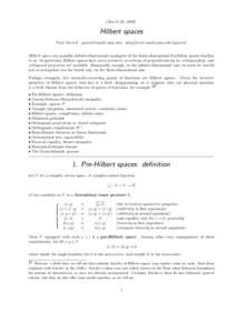 (March 29, [removed]Hilbert spaces Paul Garrett [removed]  http://www.math.umn.edu/˜garrett/