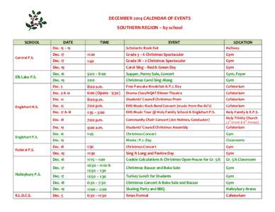 DECEMBER 2014 CALENDAR OF EVENTS SOUTHERN REGION – by school SCHOOL DATE