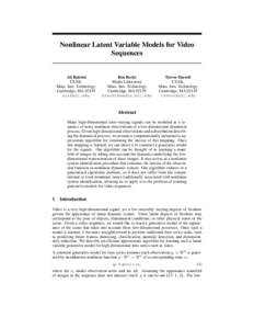 Nonlinear Latent Variable Models for Video Sequences Ali Rahimi CSAIL Mass. Inst. Technology