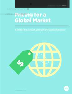 2CHECKOUT / CONTENT / EBOOK  Pricing for a Global Market 8 Models to Convert Customers & Maximize Revenue