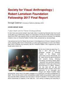 Society for Visual Anthropology | Robert Lemelson Foundation Fellowship 2017 Final Report Donagh Coleman University of California, Berkeley (USA) AWARD AMOUNT: $6,000