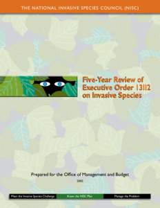 THE NATIONAL INVASIVE SPECIES COUNCIL (NISC)  Five-Year Review of Executive Orderon Invasive Species