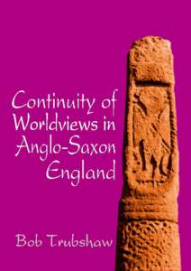Considerable new scholarship in recent decades has shed much light on Anglo-Saxon England. In this pioneering study Bob Trubshaw approaches the history and archaeology of the era from the perspective of the underlying w