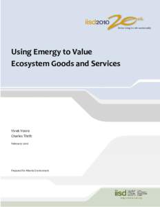 Using Emergy to Value Ecosystem Goods and Services