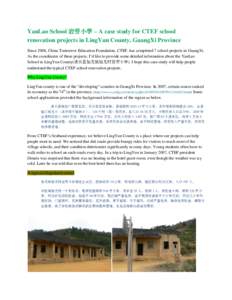 YanLao School 岩劳小学 – A case study for CTEF school renovation projects in LingYun County, GuangXi Province Since 2006, China Tomorrow Education Foundation, CTEF, has completed 7 school projects in GuangXi. As th