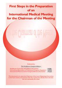 First Steps in the Preparation of an International Medical Meeting for the Chairman of the Meeting  or the Chairman of the Meetin