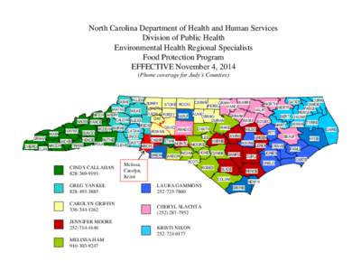North Carolina Department of Health and Human Services Division of Public Health Environmental Health Regional Specialists Food Protection Program EFFECTIVE November 4, 2014 (Phone coverage for Judy’s Counties)