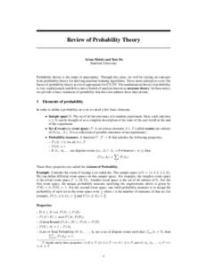 Review of Probability Theory  Arian Maleki and Tom Do Stanford University  Probability theory is the study of uncertainty. Through this class, we will be relying on concepts