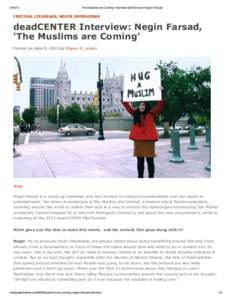 The Muslims are Coming: Interview with Director Negin Farsad FESTIVAL COVERAGE, MOVIE INTERVIEWS