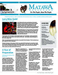 WINTER[removed]Top 5 News Stories of 2010 CONGRATULATIONS TO LARRY SUTHERLAND FOR HIS WIN AT THE 2011 SPECIAL OLYIMPICS ONTARIO WINTER GAMES!