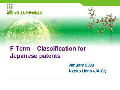 F-Term – Classification for Japanese patents January 2009
