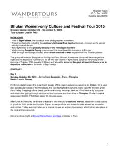 Wander Tours P.O. BoxSeattle WABhutan Women-only Culture and Festival Tour 2015 Itinerary dates: October 25 – November 5, 2015