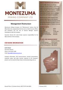 ABOUT MONTEZUMA MINING Listed in 2006, Montezuma Mining Company Ltd (ASX: MZM) is a diversified explorer primarily focused on manganese, copper and gold. The Company’s primary objective is to achieve returns for