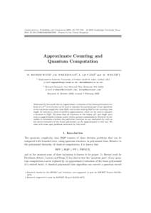 c 2005 Cambridge University Press Combinatorics, Probability and Computing, 737–754. 
 DOI: S0963548305007005 Printed in the United Kingdom Approximate Counting and Quantum Computation