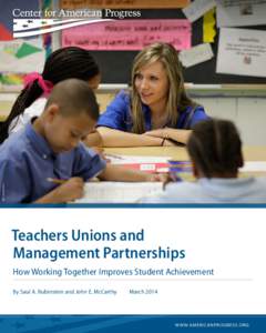 AP PHOTO/ROB CARR  Teachers Unions and Management Partnerships How Working Together Improves Student Achievement By Saul A. Rubinstein and John E. McCarthy
