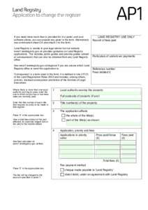 If you need more room than is provided for in a panel, and your software allows, you can expand any panel in the form. Alternatively use continuation sheet CS and attach it to this form. Land Registry is unable to give l