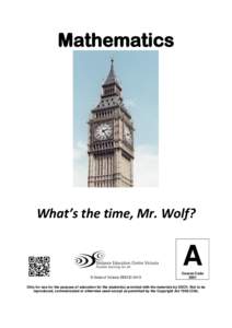 Mathematics  What’s the time, Mr. Wolf? A © State of Victoria DEECD 2015