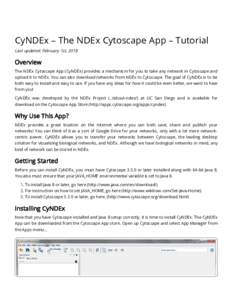  Download PDF (NDEx_-_The_Network_Data_Exchange_-_CyNDEx_tutorial.pdf)  CyNDEx – The NDEx Cytoscape App – Tutorial Last updated: February 1st, 2018  Overview