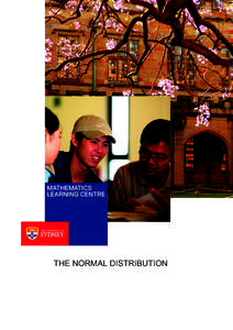 Mathematics Learning Centre THE NORMAL DISTRIBUTION  The Normal Distribution