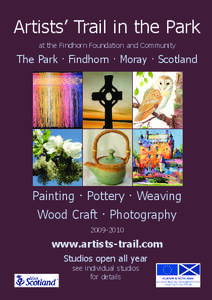 Artists’ Trail in the Park at the Findhorn Foundation and Community The Park . Findhorn . Moray . Scotland  Painting . Pottery . Weaving