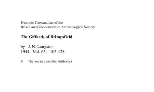 From the Transactions of the Bristol and Gloucestershire Archaeological Society The Giffards of Brimpsfield by J. N. Langston 1944, Vol. 65, [removed]