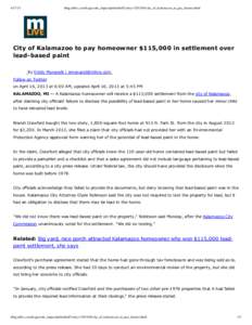 [removed]blog.mlive.com/kzgazette_impact/print.html?entry=/[removed]city_of_kalamazoo_to_pay_homeo.html City of Kalamazoo to pay homeowner $115,000 in settlement over lead­based paint