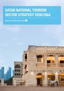 QATAR NATIONAL TOURISM SECTOR STRATEGYQ&A TABLE OF CONTENTS 05