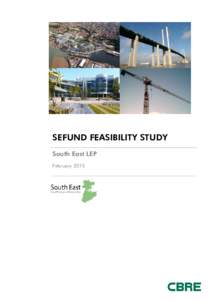 INSERT PICTURE HERE OR DELETE TEXT  SEFUND FEASIBILITY STUDY South East LEP February 2015