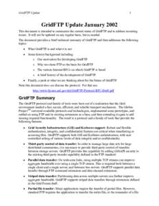 GridFTP Update  1 GridFTP Update January 2002 This document is intended to summarize the current status of GridFTP and to address recurring