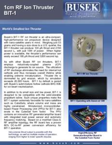 Spacecraft propulsion / Busek / Ion thruster / CubeSat / Thruster / Specific impulse / Electrostatic ion thruster / XIPS-25