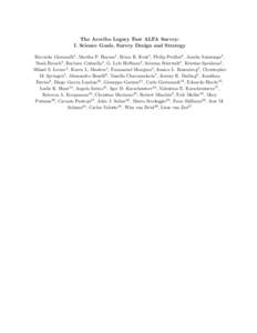 The Arecibo Legacy Fast ALFA Survey: I. Science Goals, Survey Design and Strategy Riccardo Giovanelli1 , Martha P. Haynes1 , Brian R. Kent1 , Philip Perillat2 , Amelie Saintonge1 , Noah Brosch3 , Barbara Catinella2 , G. 