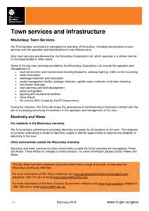 Town services and infrastructure Nhulunbuy Town Services Rio Tinto remains committed to managing the township of Nhulunbuy, including the provision of town services and the operation and maintenance of town infrastructur