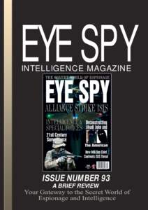 READ BY THE WORLD’S INTELLIGENCE COMMUNITY  EYE SPY INTELLIGENCE MAGAZINE  ISSUE NUMBER 93