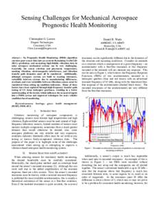 Sensing Challenges for Mechanical Aerospace Prognostic Health Monitoring Christopher G. Larsen Daniel R. Wade