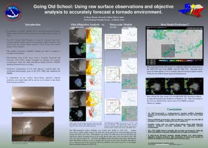 Going Old School: Using raw surface observations and objective analysis to accurately forecast a tornado environment. K. Bruce Haynie, Steven R. Cobb & Mark Conder NOAA/National Weather Service – Lubbock, Texas  Introd