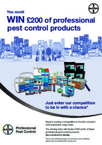 You could  WIN £200 of professional pest control products  Just enter our competition