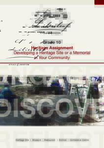 Grade 10 Heritage Assignment Developing a Heritage Site or a Memorial in Your Community  ENGAGE